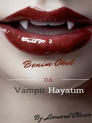cover image of Okul Da Vampir Hayatı  -Türk